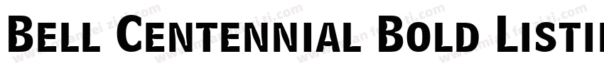 Bell Centennial Bold Listing BT字体转换